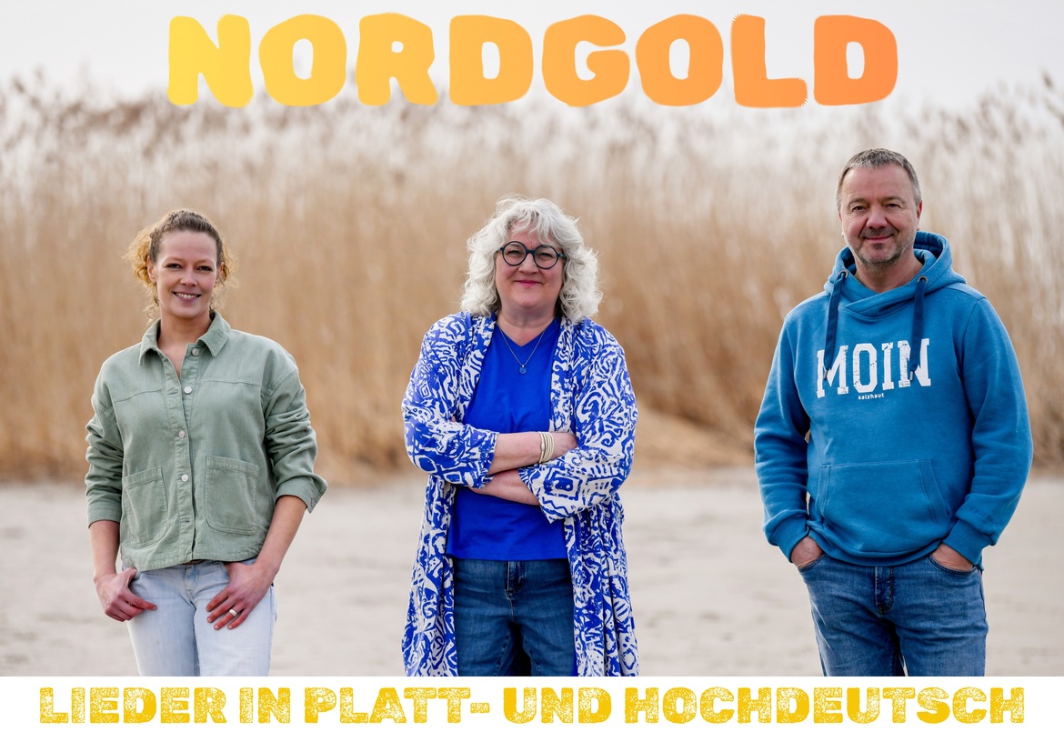 Nordgold - Lieder in Platt- und Hochdeutsch [Premiere]